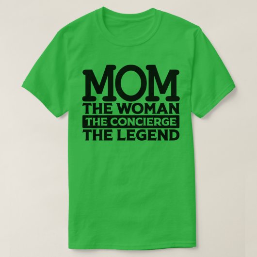 Moeder De vrouw De conciërge De1 T-shirt (Design voorkant)