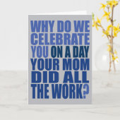 Moeder deed al het werk Blue and Grey Birthday Kaa Kaart (Gele Bloem)