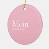 Moeder Definitie Quote Roze Keramisch Ornament (Links)