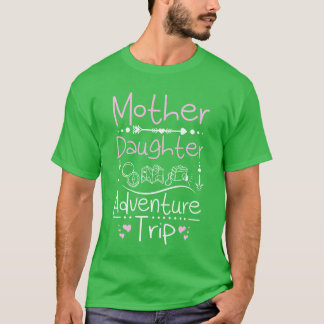 Moeder Dochter avontuurlijke reis familie T-shirt