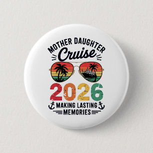 Moeder Dochter Cruise 2026 Vakantie Trip Matching Ronde Button 5,7 Cm