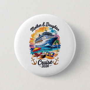 Moeder Dochter Cruise 2026 Vakantietrip Matching Ronde Button 5,7 Cm