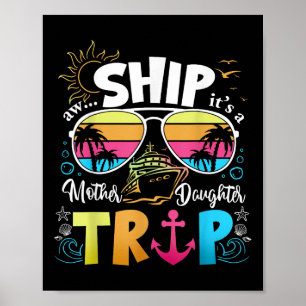 Moeder Dochter Cruise Mama Dochter Trip Funny Vac Poster