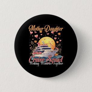 Moeder Dochter Cruise Squad 2025 Grappige Moeder M Ronde Button 5,7 Cm