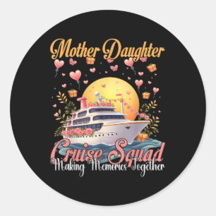 Moeder Dochter Cruise Squad 2025 Grappige Moeder M Ronde Sticker