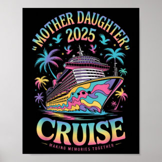Moeder Dochter Cruise Trip 2025 Grappige Moeder Do Poster