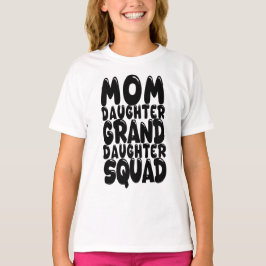 Moeder Dochter Kleindochter Squad Matching Family T-shirt