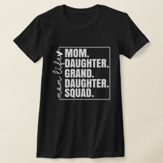 Moeder Dochter Kleindochter Squad Moederdag T-shirt