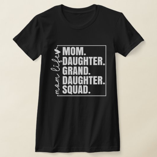 Moeder Dochter Kleindochter Squad Moederdag T-shirt (Laagn)