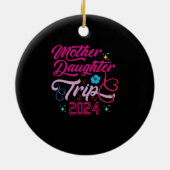Moeder Dochter Trip 2024 Weekend Vakantie Mam Keramisch Ornament (Achterkant)