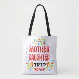 Moeder Dochter Trip, Getaway Familie Vrouwen Tote Bag
