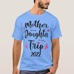Moeder Dochterband 2022 Familie Vacatie T T-shirt