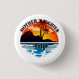 Moeder-dochterreis, grappige moeder-dochtervakanti ronde button 3,2 cm