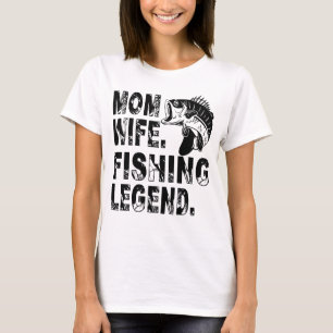Moeder. Echtgenote. Legende van de Visvangst T-shirt