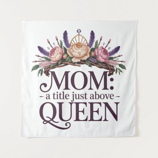 Moeder een titel net boven koningin wandkleed (Voorkant)