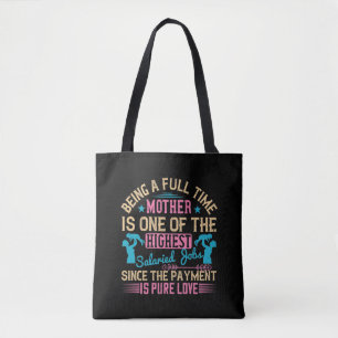 Moeder - Een Voltijdse Baan Tote Bag