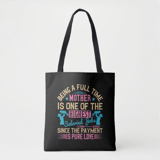 Moeder - Een Voltijdse Baan Tote Bag (Voorkant)