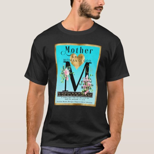 Moeder Een Ware Vrouw Van God Versie 2 T-shirt (Voorkant)