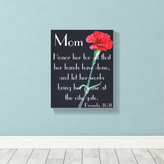 Moeder eer haar bijbel vers Spreuken 31:31 Canvas Afdruk (Insitu (Houten vloer))