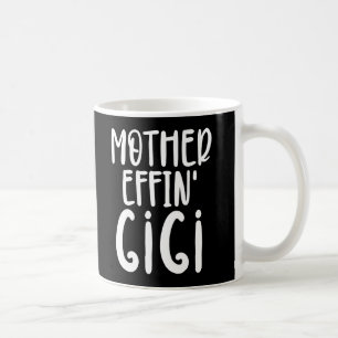 moeder effin' Gigi Funny Gigi Gifts for oma Koffiemok