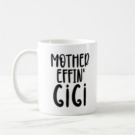 moeder effin' Gigi Funny Gigi Gifts for oma Koffiemok