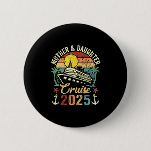 Moeder En Dochter Cruise 2025 Familie Trip Vakanti Ronde Button 5,7 Cm
