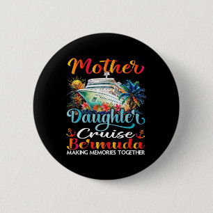 Moeder En Dochter Cruise Bermuda 2025 Moeder Docht Ronde Button 5,7 Cm