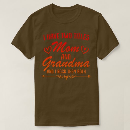 moeder en grootmoeder Funny Mothersday T-shirt (Design voorkant)