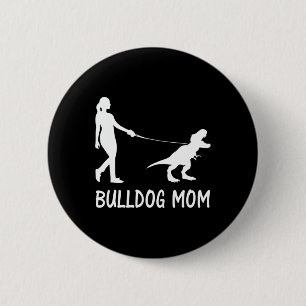 Moeder Engels bulldog mama hond dinosaurus vrouwen Ronde Button 5,7 Cm