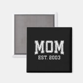 Moeder Est 2003 Aangepaste Gepersonaliseerde Moede Magneet (Voorkant / Achterkant)