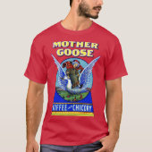 Moeder Gans Koffie T-shirt (Voorkant)
