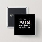 Moeder geeft als mam het niet kan vinden vierkante button 5,1 cm (Voorkant /achterkant)