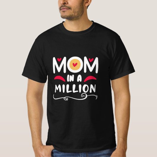 Moeder geeft mama een miljoen. t-shirt (Voorkant)