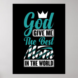 Moeder geeft me de beste moeder. poster