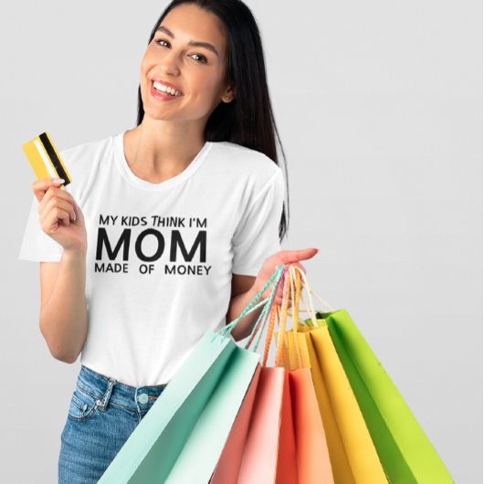 Moeder gemaakt van geld t-shirt