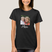 Moeder Gevestigd Script Foto  T-shirt (Voorkant)