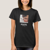 Moeder Gevestigde Scriptie Foto T-Shirt (Voorkant)