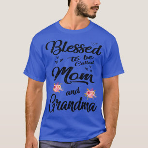 Moeder gezegend om moeder en oma te heten t-shirt