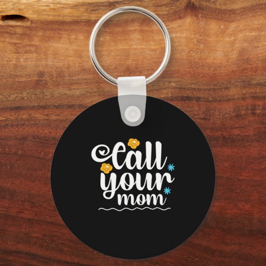 Moeder Gift Bel je moeder Sleutelhanger (Voorkant)