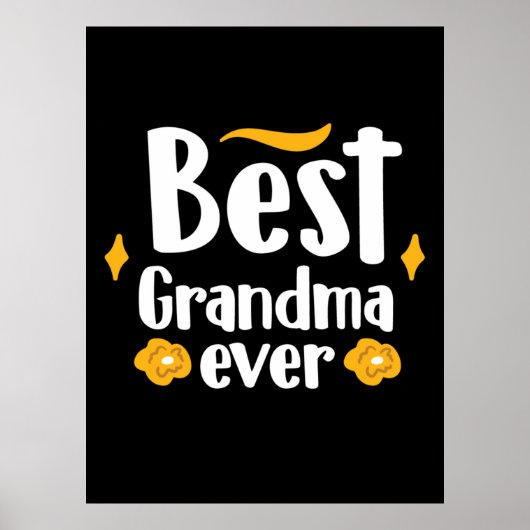 Moeder Gift Best Grandma Ever Poster (Voorkant)