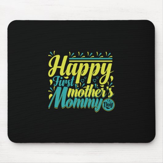 Moeder Gift Happy First Mama Day Muismat (Voorkant)