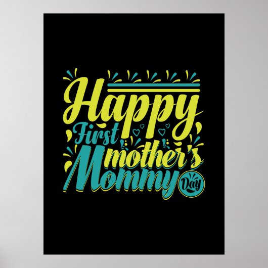 Moeder Gift Happy First Mama Day Poster (Voorkant)