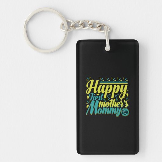 Moeder Gift Happy First Mama Day Sleutelhanger (Voorkant)