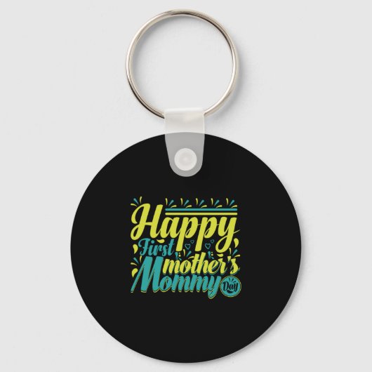 Moeder Gift Happy First Mama Day Sleutelhanger (Voorkant)