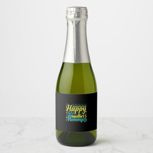 Moeder Gift Happy First Mama Day Sparkling Wijnetiket (Voorkant)