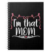 Moeder Gift... ik ben die moeder Notitieboek (Voorkant)