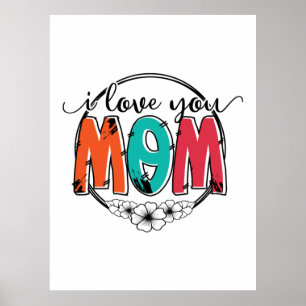 Moeder Gift Ik hou van je moeder Poster