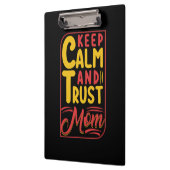 Moeder Gift Keep Calm en vertrouw op mam Klembord (Links)