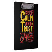 Moeder Gift Keep Calm en vertrouw op mam Klembord (Rechts)
