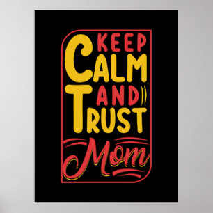 Moeder Gift Keep Calm en vertrouw op mam Poster